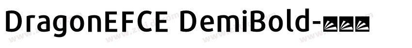 DragonEFCE DemiBold字体转换